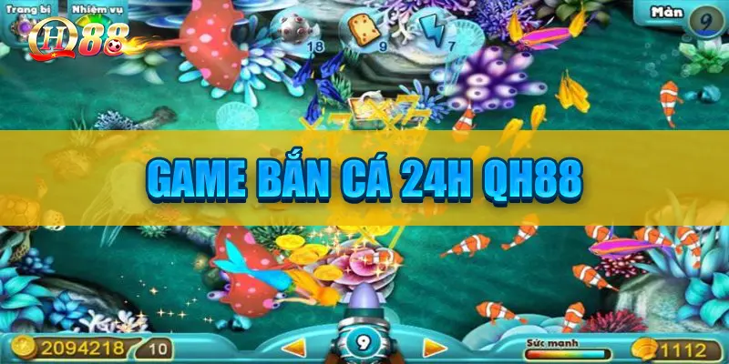 Game Bắn Cá 24h